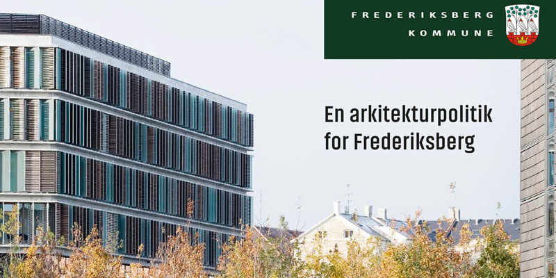 Ny arkitekturpolitik i Frederiksberg Kommune